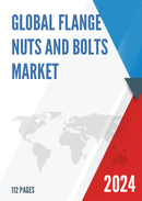 Global Flange Nuts and Bolts Market Research Report 2024