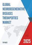 Global Neurodegenerative Diseases Therapeutics Market Research Report 2023