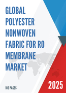 Global Polyester Nonwoven Fabric for RO Membrane Market Research Report 2025