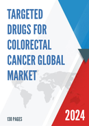 Global Targeted Drugs for Colorectal Cancer Market Research Report 2023