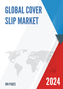 Global and United States Cover Slip Market Insights Forecast to 2027