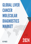 Global Liver Cancer Molecular Diagnostics Market Size Status and Forecast 2021 2027