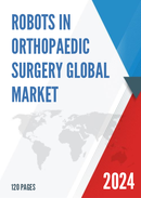 Global Robots in Orthopaedic Surgery Market Insights Forecast to 2028