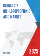 Global 2 2 Dichloropropionic Acid Market Research Report 2023