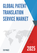 Global Patent Translation Service Market Research Report 2022